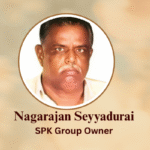 Nagarajan Seyyadurai, founder of SPK Group, leading infrastructure development projects in Tamil Nadu.